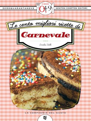 cover image of Le cento migliori ricette di Carnevale